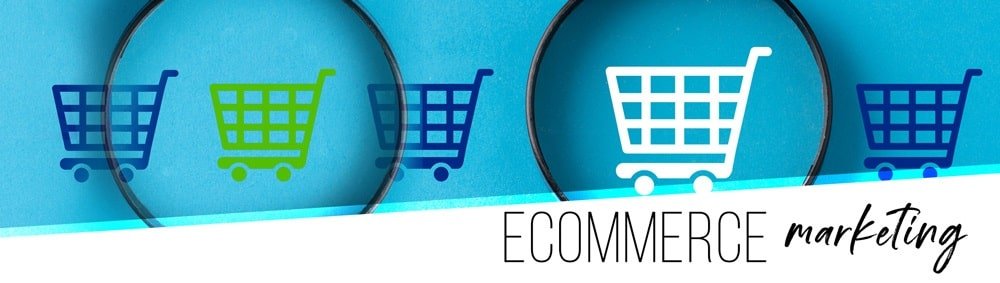 ecommerce marketing